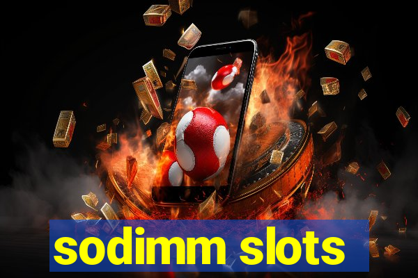 sodimm slots