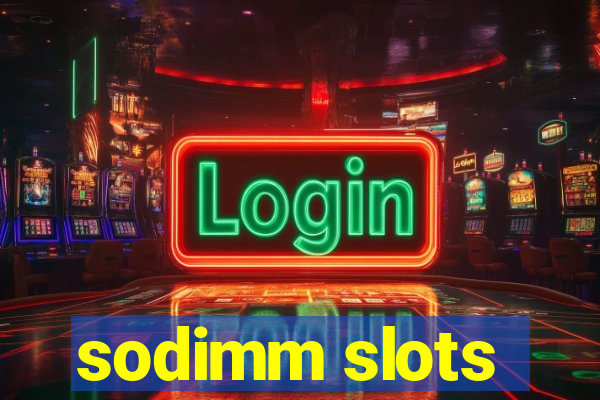 sodimm slots