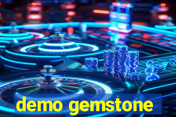 demo gemstone