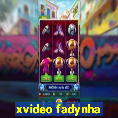 xvideo fadynha