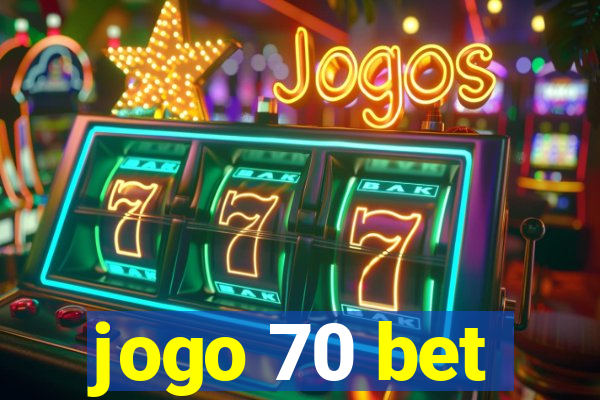 jogo 70 bet