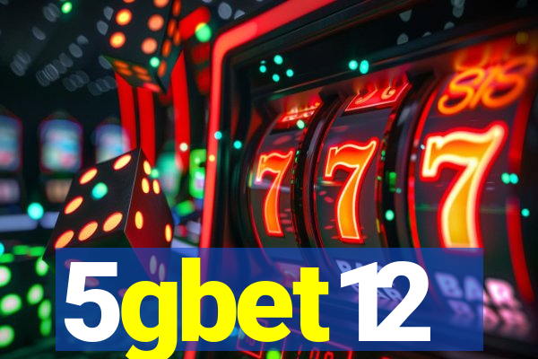 5gbet12