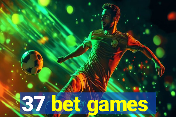 37 bet games