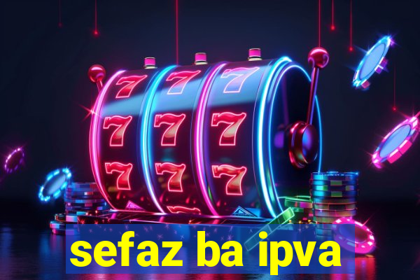 sefaz ba ipva