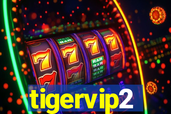 tigervip2