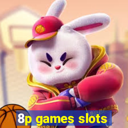 8p games slots