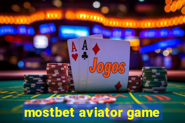 mostbet aviator game