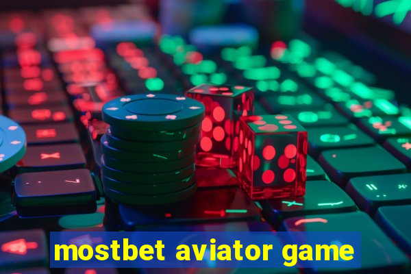 mostbet aviator game