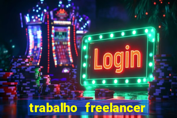 trabalho freelancer online digitador