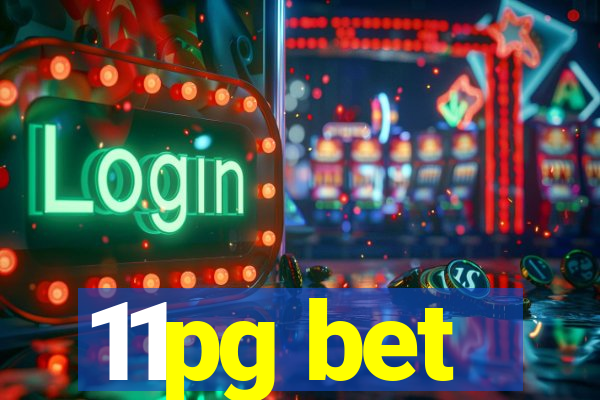 11pg bet