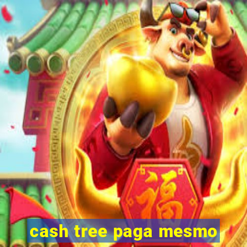 cash tree paga mesmo