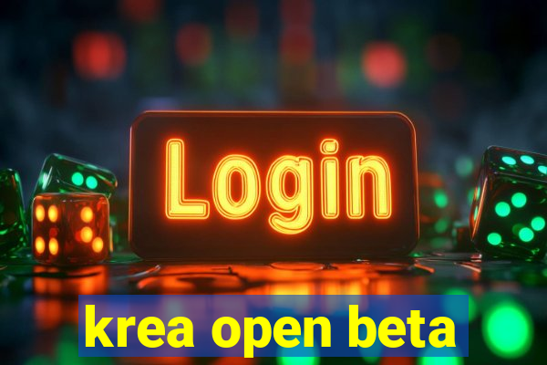 krea open beta