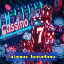 futemax barcelona ao vivo