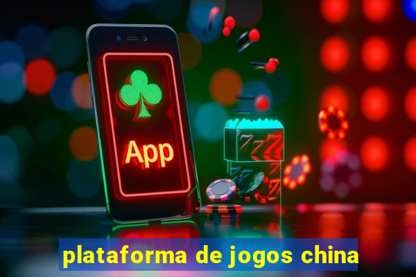 plataforma de jogos china