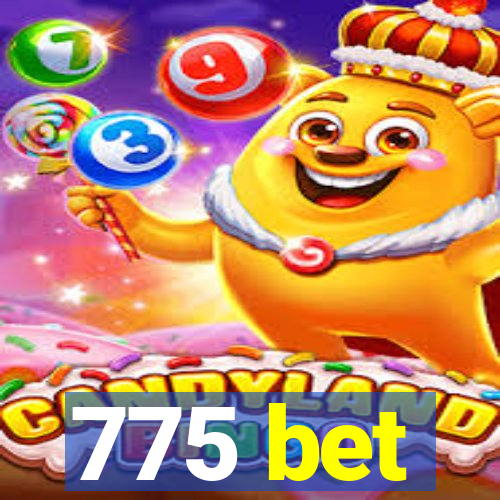 775 bet