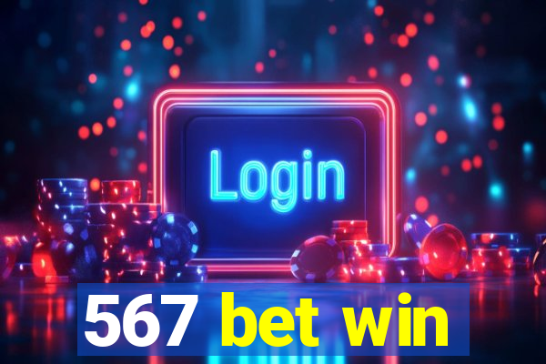 567 bet win