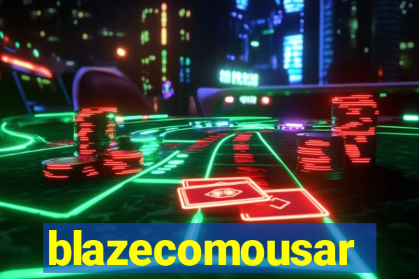 blazecomousar