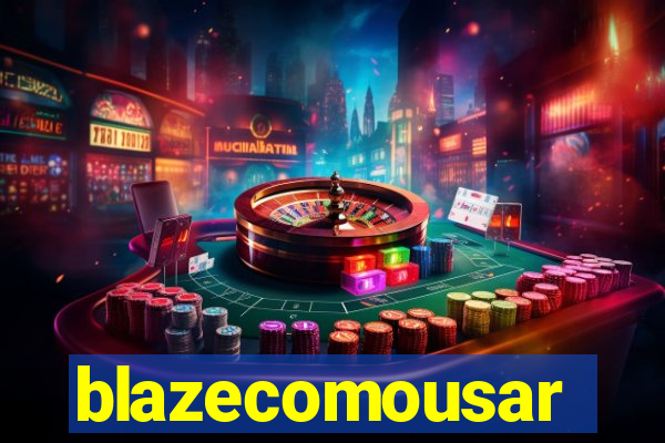 blazecomousar