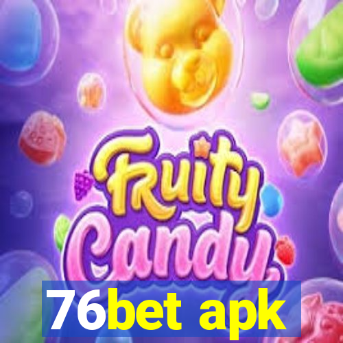 76bet apk