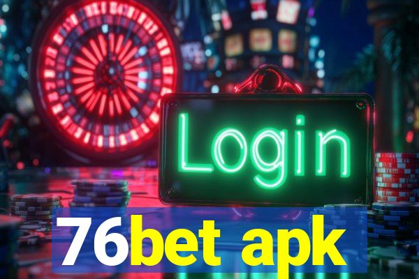 76bet apk