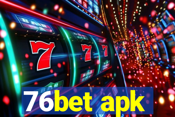 76bet apk