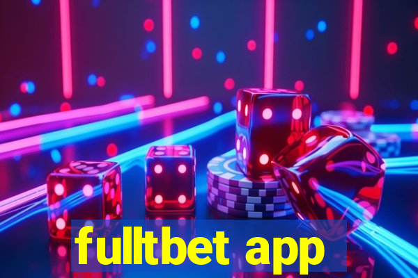 fulltbet app