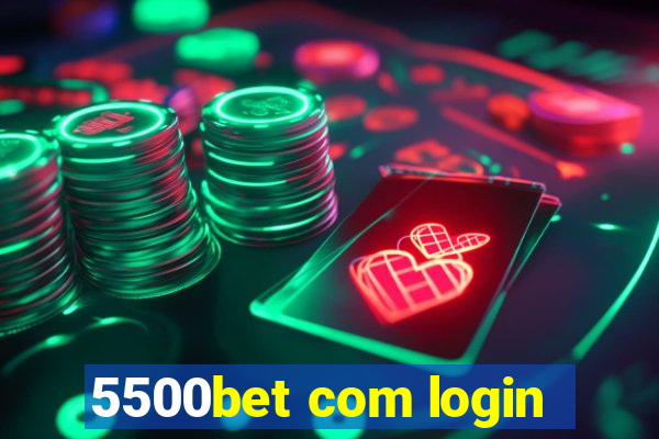 5500bet com login