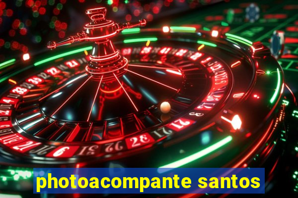 photoacompante santos