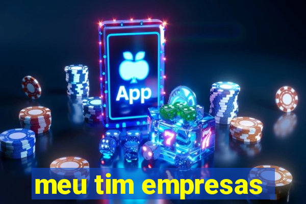 meu tim empresas