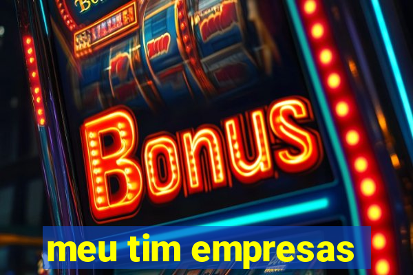 meu tim empresas