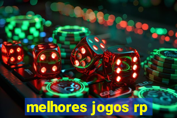 melhores jogos rp