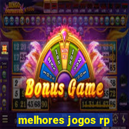 melhores jogos rp