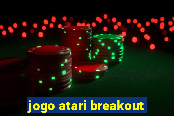 jogo atari breakout