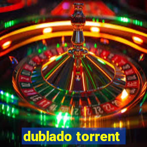 dublado torrent