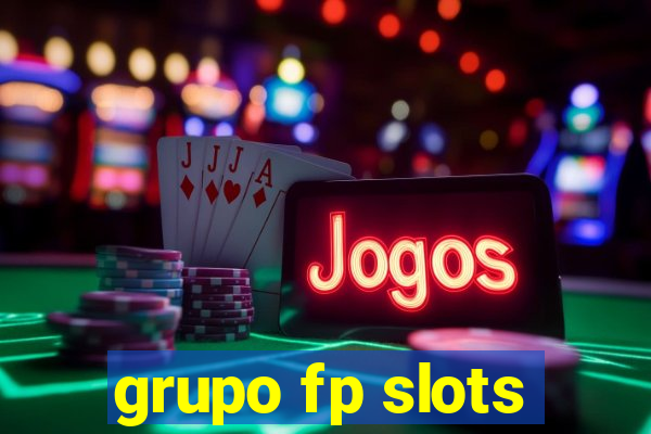 grupo fp slots