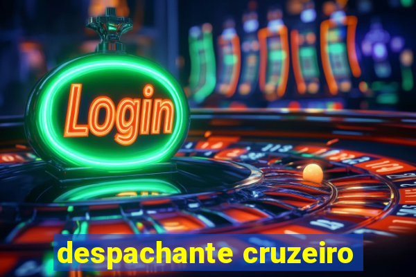 despachante cruzeiro