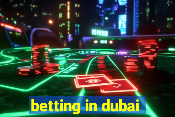 betting in dubai