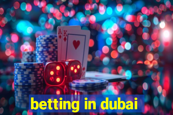 betting in dubai