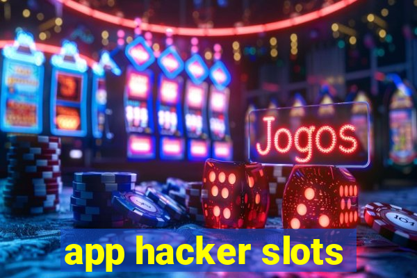 app hacker slots