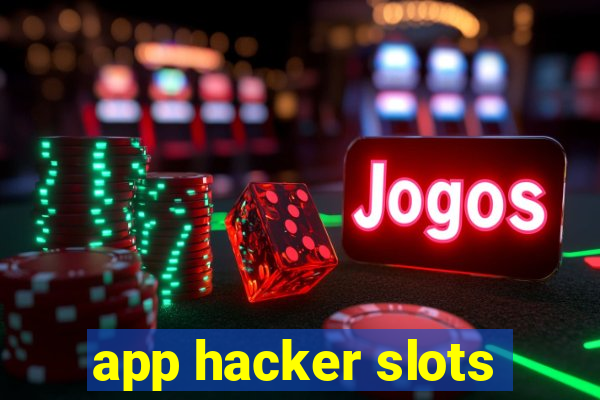 app hacker slots