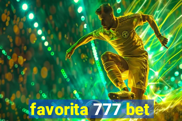 favorita 777 bet