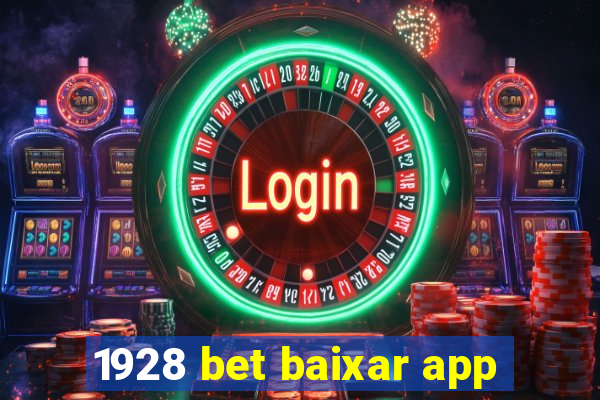 1928 bet baixar app