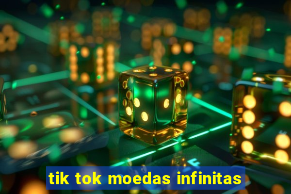 tik tok moedas infinitas