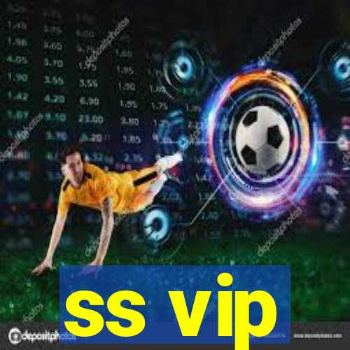 ss vip