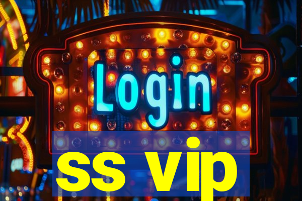 ss vip