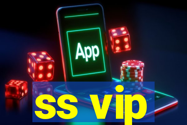 ss vip