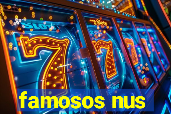 famosos nus