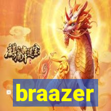 braazer