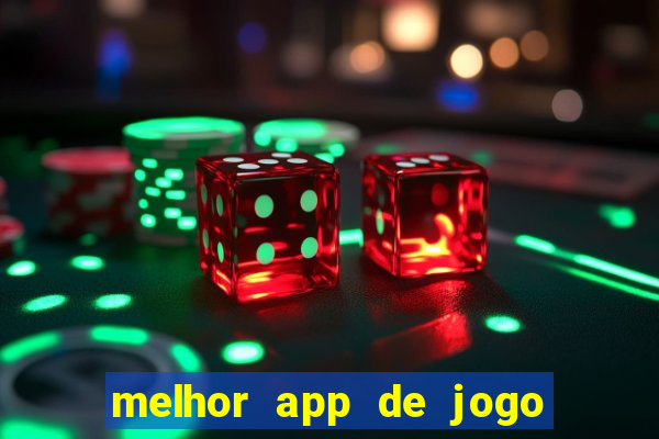 melhor app de jogo para ganhar dinheiro