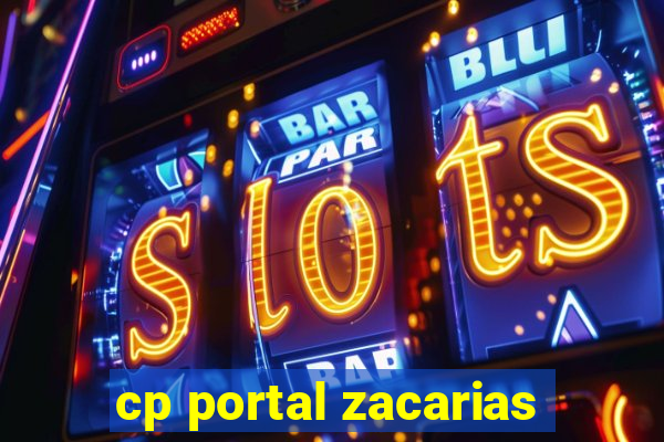 cp portal zacarias